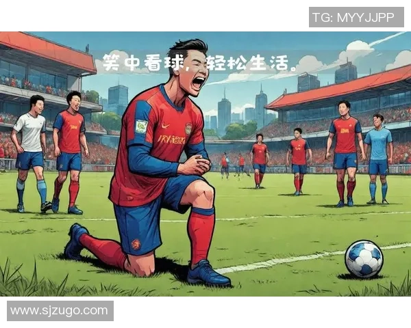 足球明星搞笑训练瞬间大揭秘让你捧腹大笑的精彩时刻